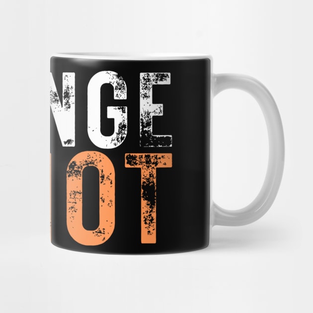 Orange-Is-The-New-Idiot by Creatifly Graphic Tees